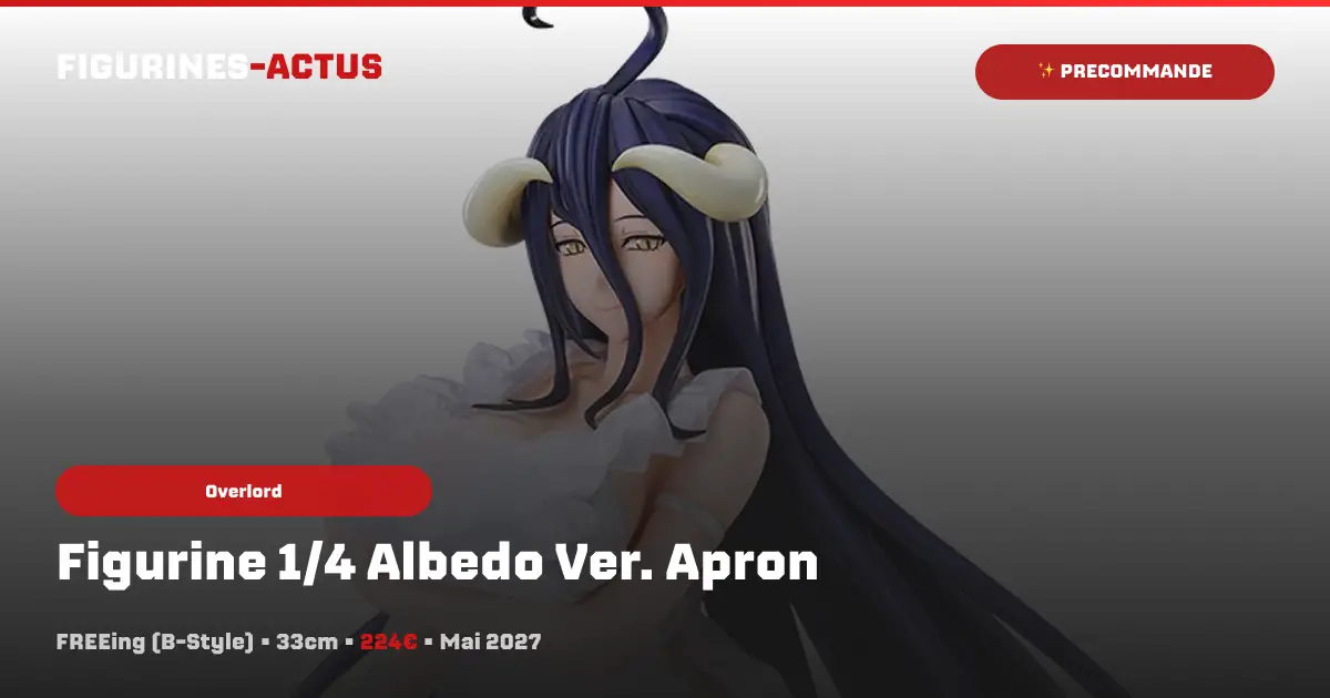 "Overlord" : Freeing habille Albedo d’un tablier en tissu pour sa nouvelle figurine 1/4 !